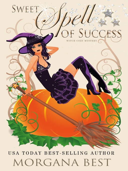 Title details for Sweet Spell of Success by Morgana Best - Available